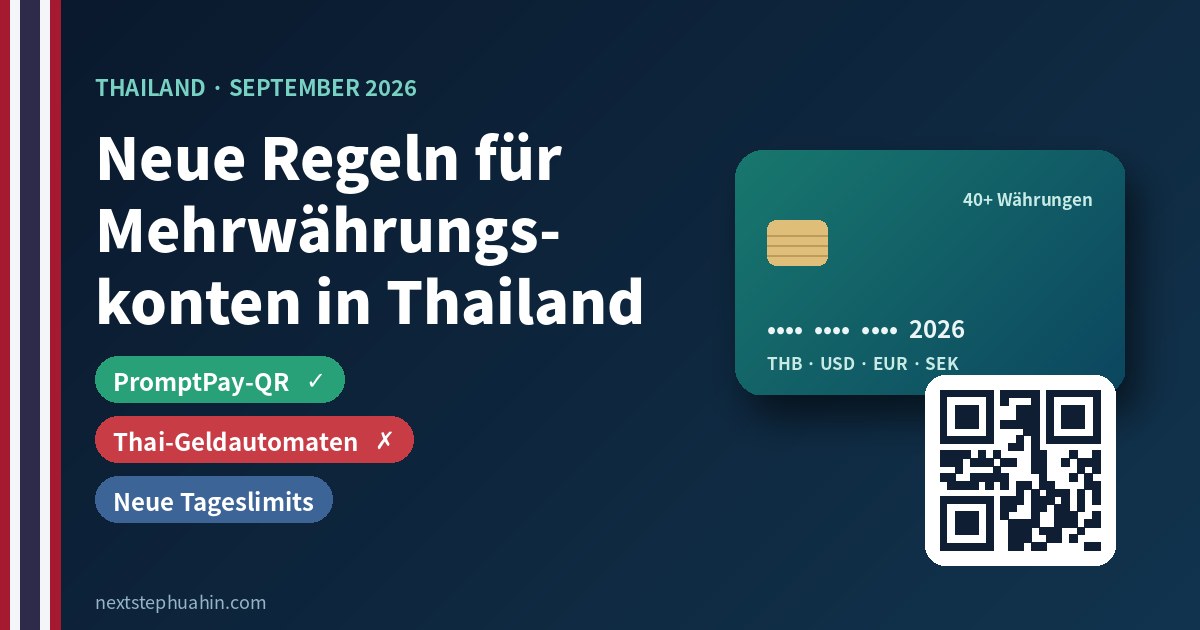Neue Regeln für Mehrwährungskonten in Thailand 2026: PromptPay-QR ja, Abhebungen an thailändischen Geldautomaten nein, neue Tageslimits