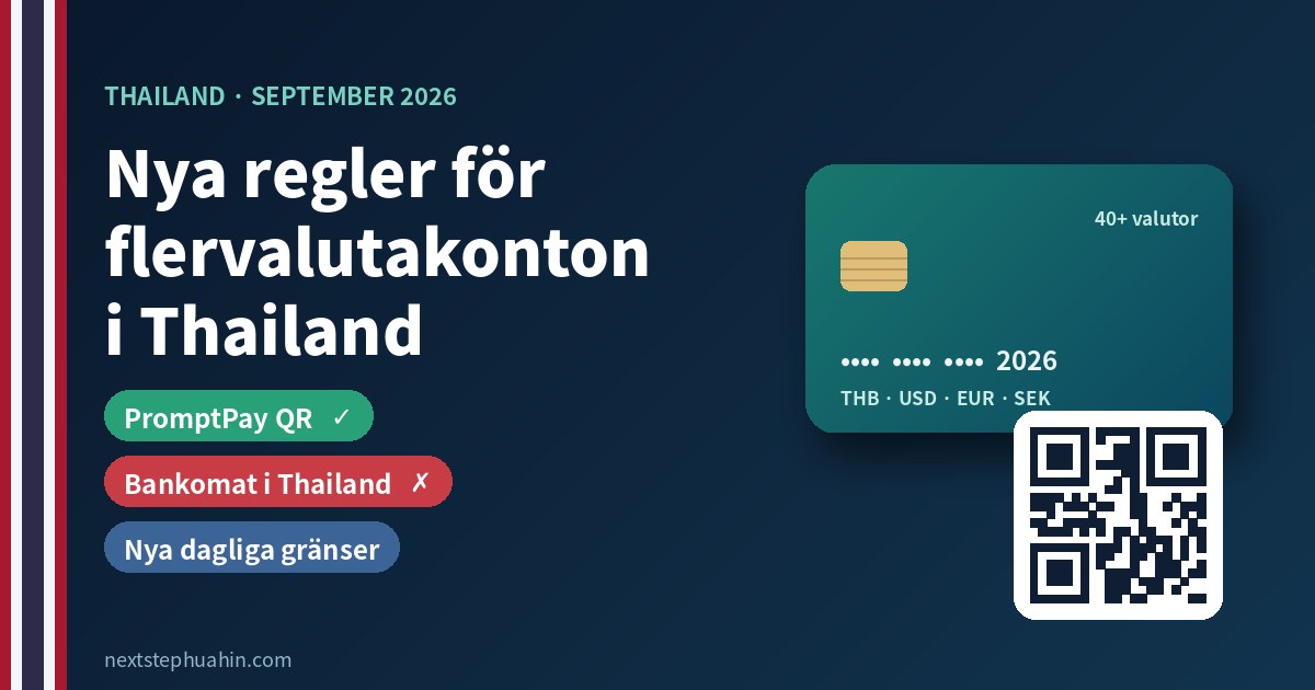 Nya regler för flervalutakonton i Thailand 2026: PromptPay-QR ja, uttag i thailändska bankomater nej, nya dagliga gränser