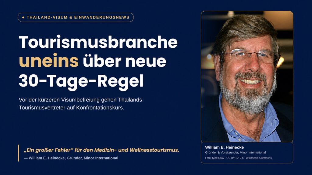 William E. Heinecke und deutsche Überschrift zur neuen 30-Tage-Regel in Thailand